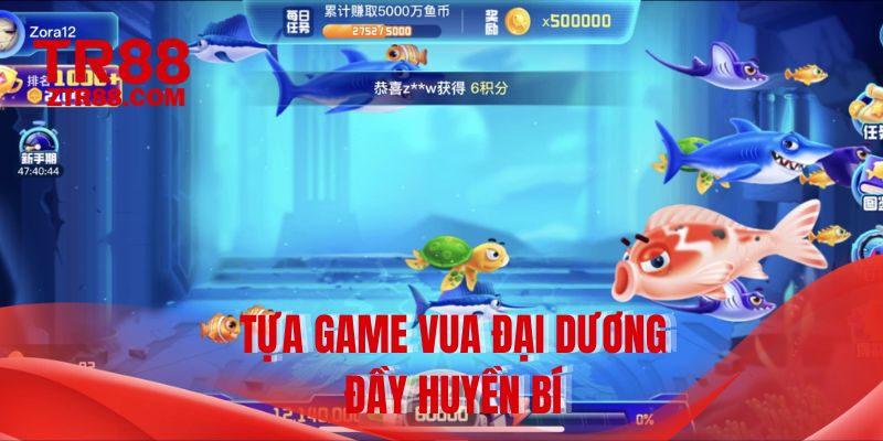 Tựa game vua đại dương đầy huyền bí